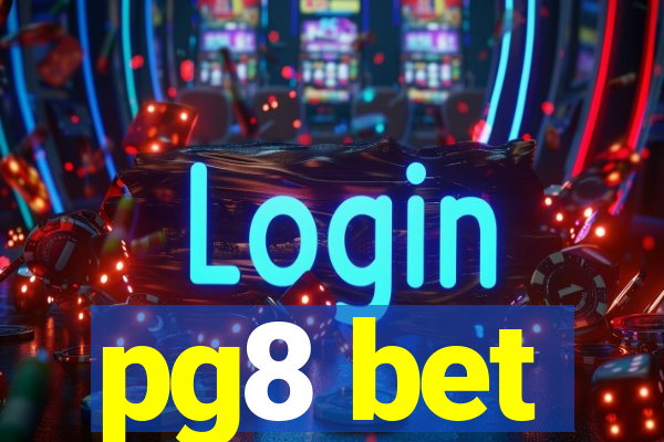 pg8 bet